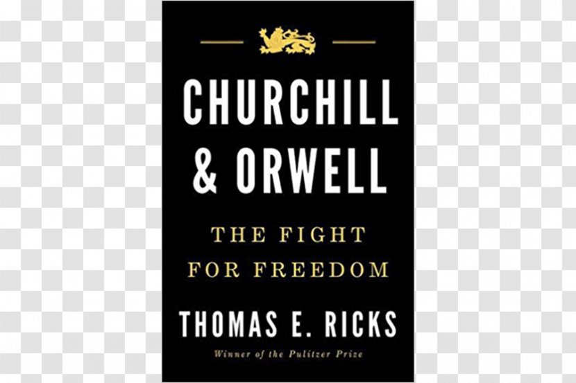 Churchill And Orwell: The Fight For Freedom Nineteen Eighty-Four Book Big Brother Author - Orwell Transparent PNG