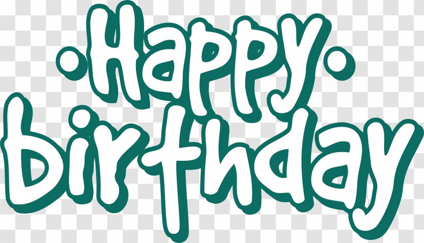 Happy Birthday To You Euclidean Vector - Text - White Word Transparent PNG