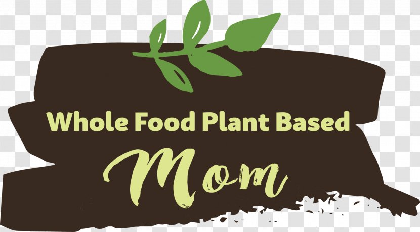 Plant-based Diet Logo Whole Food Brand Font - Foods Transparent PNG
