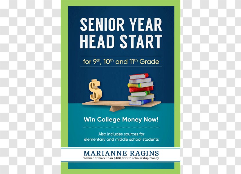 Student Senior Year Headstart: For 9th, 10th And 11th Graders Scholarship College - Text Transparent PNG