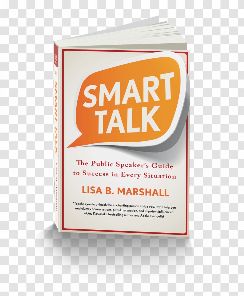 Smart Talk: The Public Speaker’s Guide To Success In Every Situation Power Using Language Build Authority And Influence Amazon.com How Speak Like A Pro Speaking - Orange - Book Transparent PNG