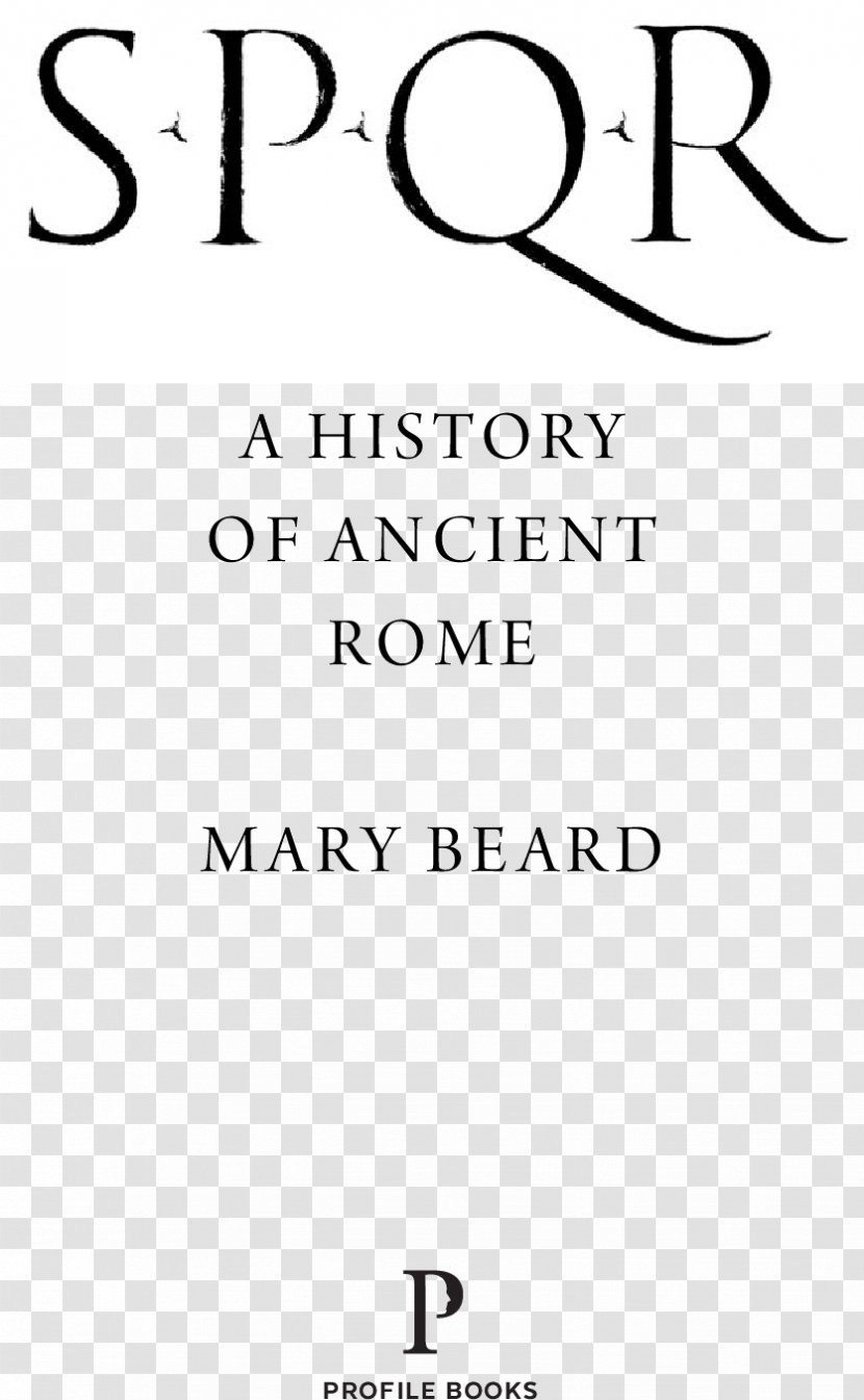 SPQR: A History Of Ancient Rome Book Font Logo - Area - Spqr Transparent PNG