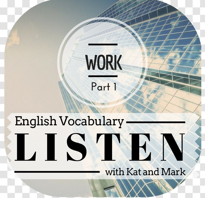 Vocabulary English As A Second Or Foreign Language Dictionary Spoken - Trinity - Work Day Transparent PNG