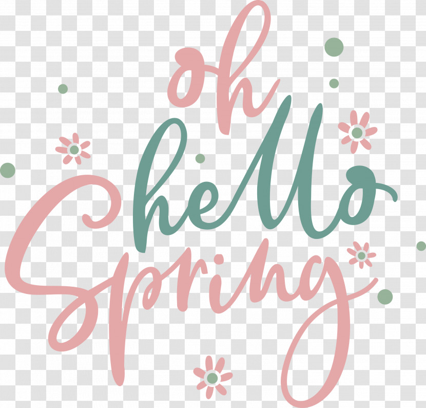 Oh Hello Spring Hello Spring Spring Transparent PNG