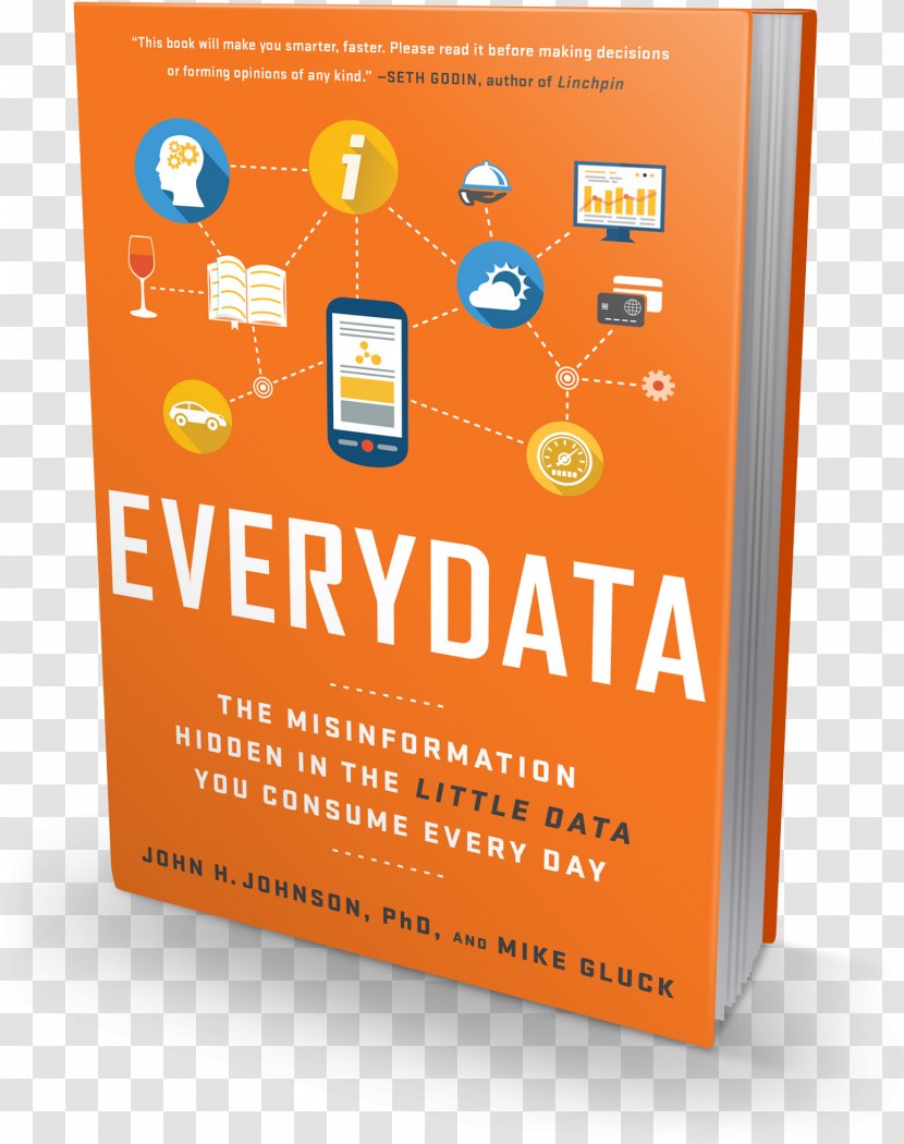 Everydata: The Misinformation Hidden In Little Data You Consume Every Day Mouse Scouts: Make A Difference Economics Book - Persuasion Transparent PNG