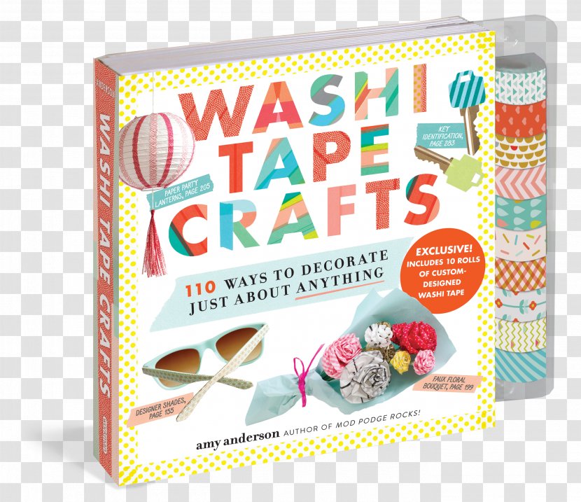 Washi Tape Crafts: 110 Ways To Decorate Just About Anything Tape: 101+ Ideas For Paper Crafts, Book Arts, Fashion, Decorating, Entertaining, And Party Fun! Adhesive - Crossstitch Transparent PNG