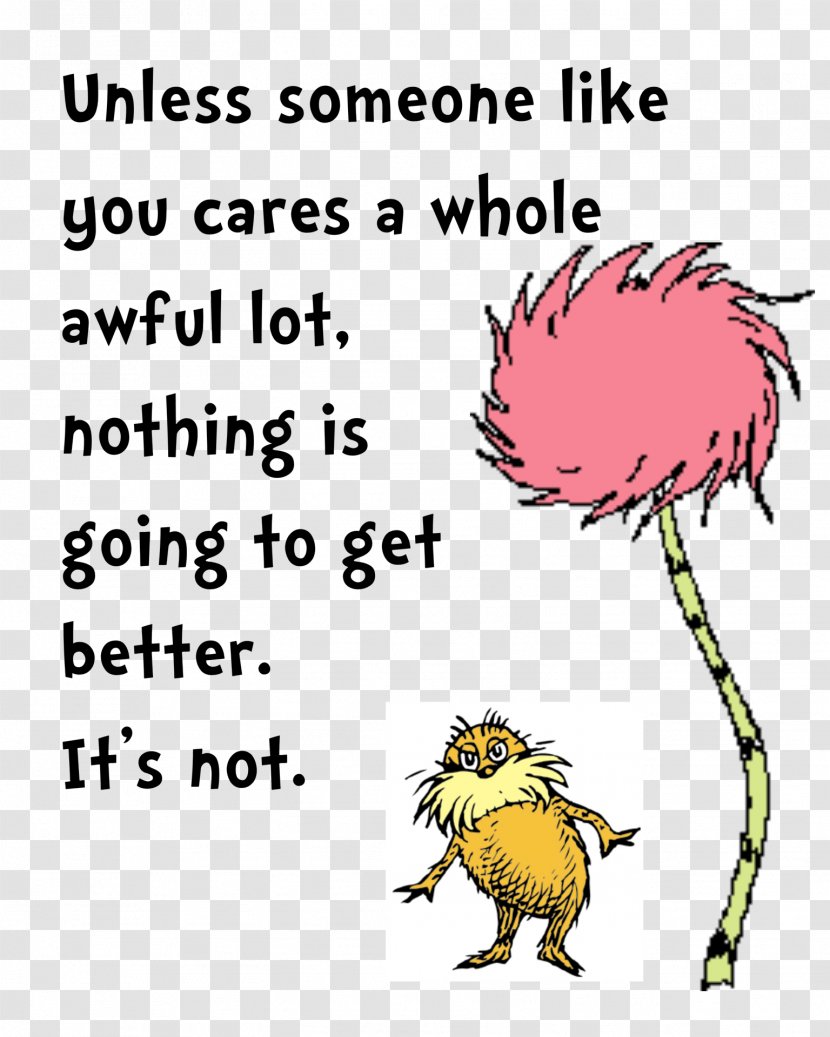 The Lorax Green Eggs And Ham Sneetches Other Stories Once-ler Quotation - Tree - Dr Seuss Transparent PNG