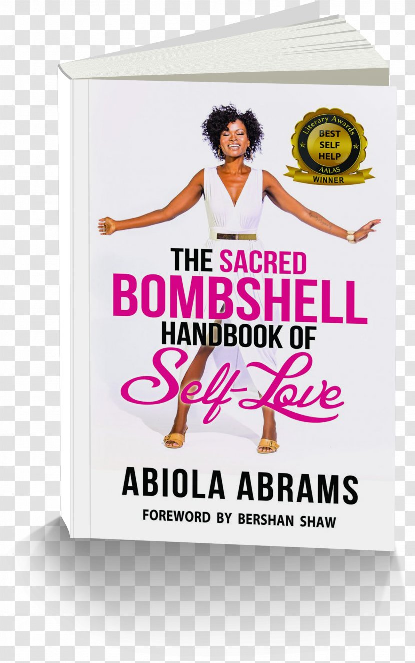 The Sacred Bombshell Handbook Of Self-Love: 11 Secrets Feminine Power Your Self Self-esteem Emotion - Book Transparent PNG