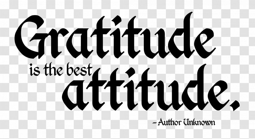 Gratitude Attitude Quotation Good Happiness - Brand - Text Transparent PNG