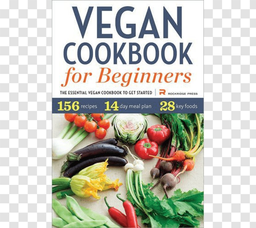 Vegan Cookbook For Beginners: The Essential To Get Started Literary Vegetarian Cuisine Vegetarianism Veganism - Plantbased Diet - Cooking Transparent PNG