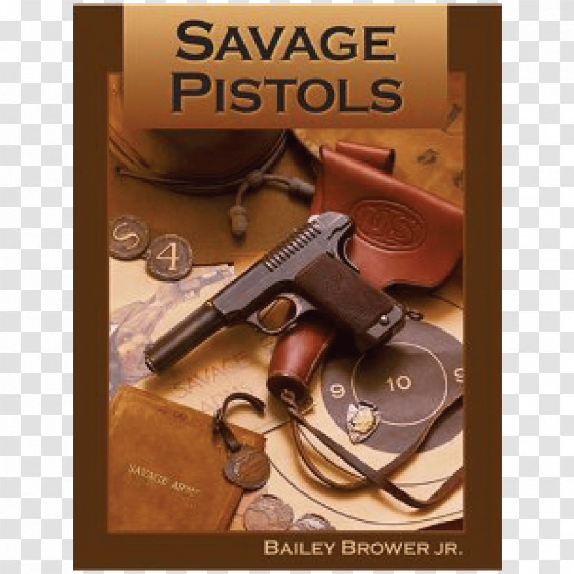 Savage Pistols FN Browning Pistols: Side-Arms That Shaped World History, 2013 Edition Hi-Power Firearm - Coast Transparent PNG