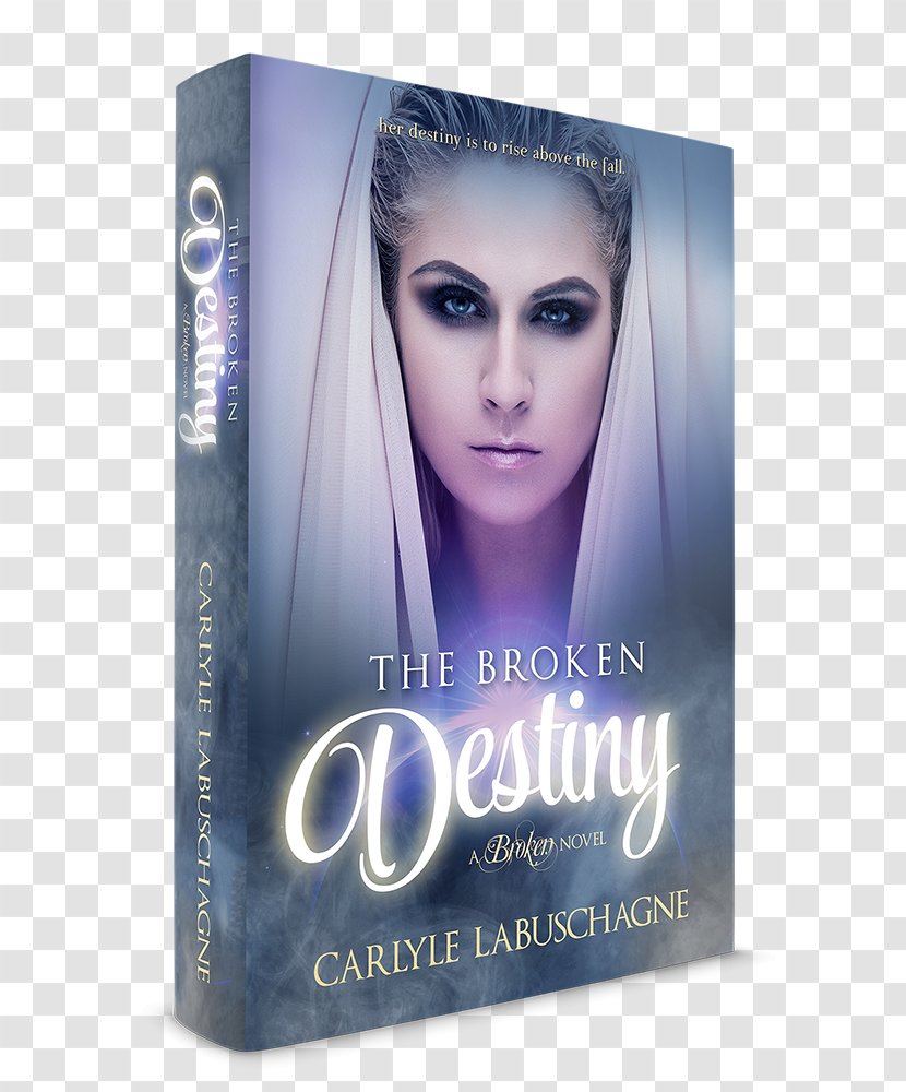 The Broken Destiny: Book One Of Series Carlyle Labuschagne A League Her Own Novel - Eyelash Transparent PNG