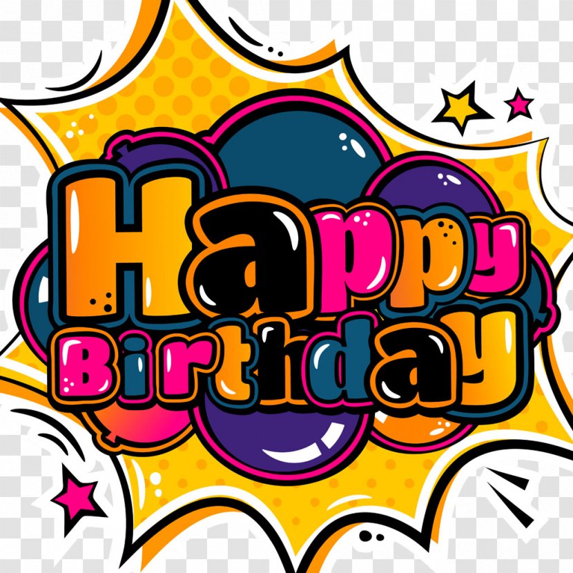 Happy Birthday To You Greeting Card Cartoon - Visual Arts - Candy Font Transparent PNG