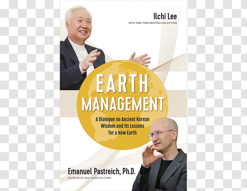 Earth Management: A Dialogue On Ancient Korean Wisdom And Its Lessons For New Observable Mundane(양장본 HardCover) Book Philosophy - Discourse Transparent PNG