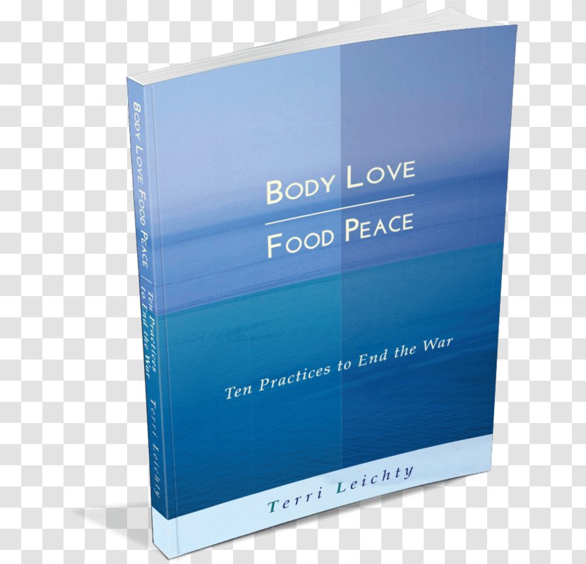 Body Love Food Peace: Ten Practices To End The War Book Cover Magazine Product Sample Transparent PNG