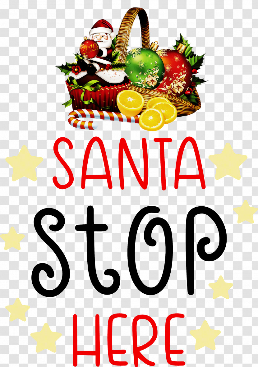 Santa Stop Here Santa Christmas Transparent PNG