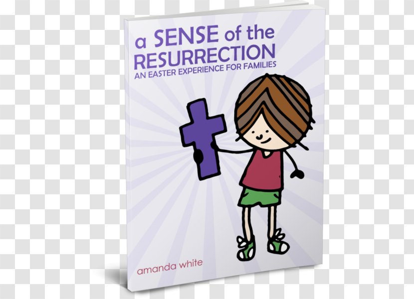 Resurrection Of Jesus Easter Tooth Fairy Child The Storybook Bible - Thought - Christ Transparent PNG