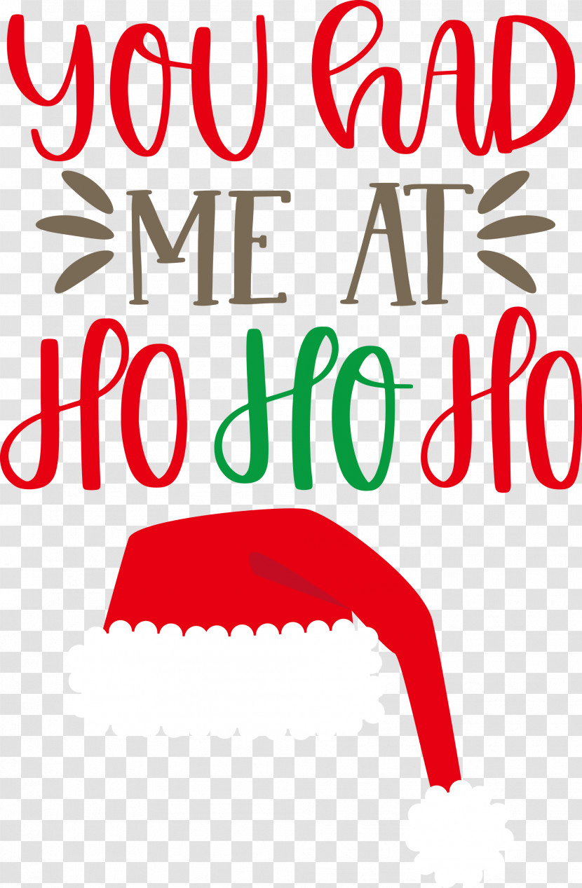 You Had Me At Ho Ho Ho HO HO HO Transparent PNG