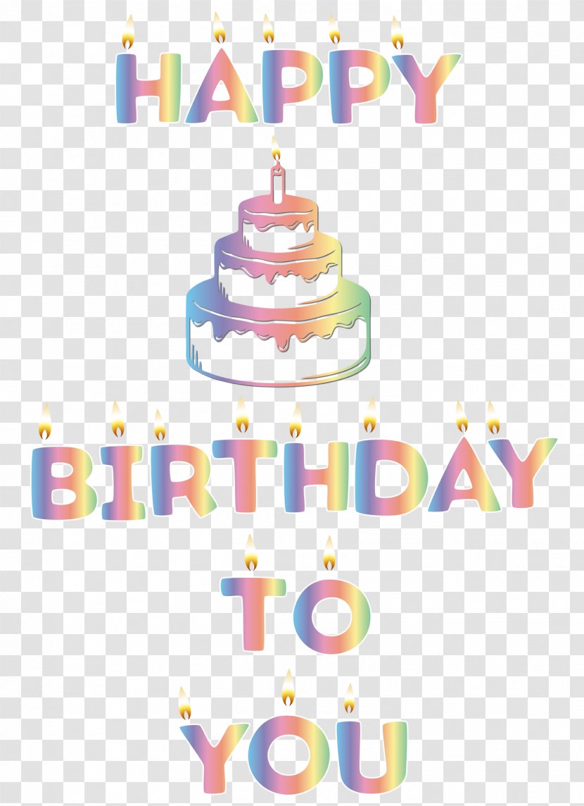 Happy Birthday To You Cake Clip Art - Party Supply Transparent PNG