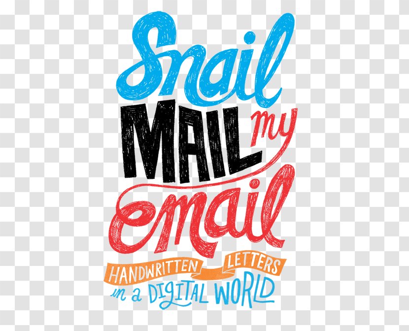 Snail Mail My Email: Handwritten Letters In A Digital World - Email Transparent PNG