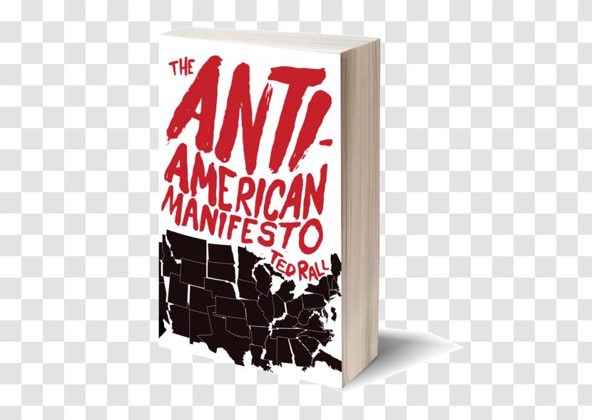 The Anti-American Manifesto America Gone Wild After We Kill You, Will Welcome You Back As Honored Guests: Unembedded In Afghanistan Real Americans Admit Meet Deplorables: Infiltrating Trump - Humour - Book Transparent PNG