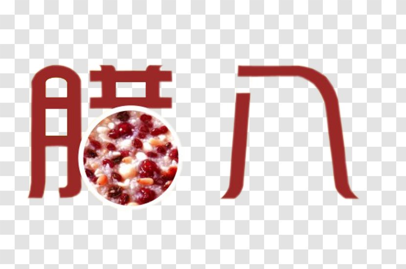 Laba Congee Festival Traditional Chinese Holidays - Red Creative Arts Word Element Transparent PNG