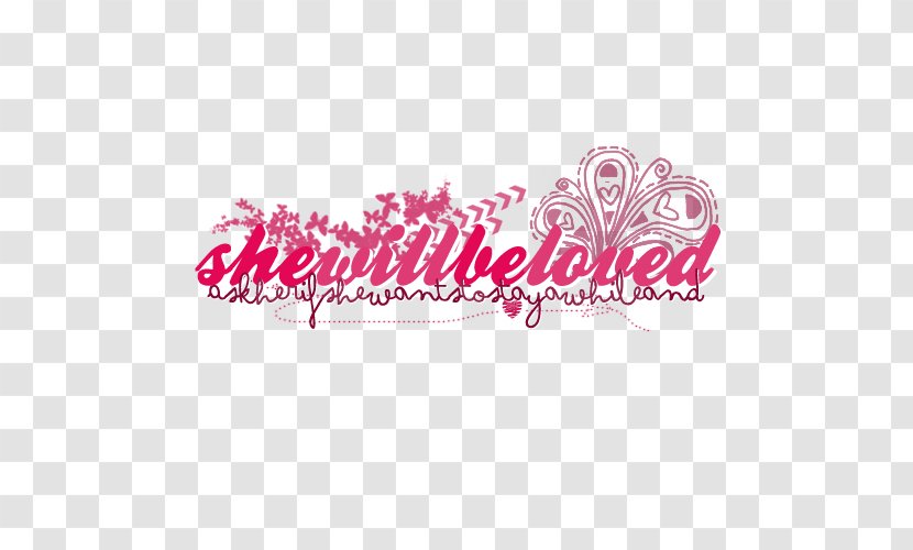 She Will Be Loved Logo Font Brand - Kiss - I Love Transparent PNG