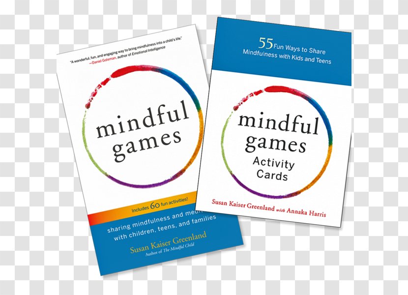 Mindful Games Activity Cards: 55 Fun Ways To Share Mindfulness With Kids And Teens Games: Sharing Meditation Children, Teens, Families Paper - Emotion - Book Cards Transparent PNG