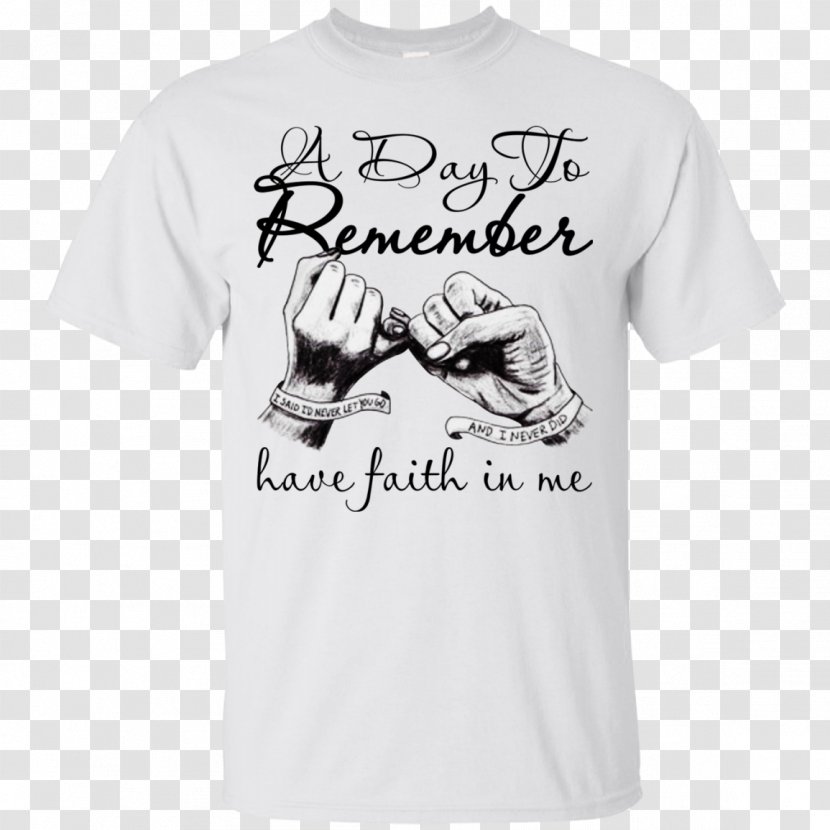 T-shirt Have Faith In Me A Day To Remember Hoodie - Printed Tshirt Transparent PNG