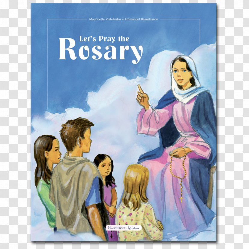 Let's Pray The Rosary My First Prayers With Mary For Whole Year Lourdes - Text - Lets Transparent PNG
