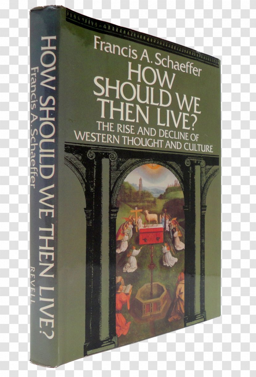 How Should We Then Live? Book The Intuitive Way I Live Now Now: Redefining Home And Family In 21st Century - Review Transparent PNG