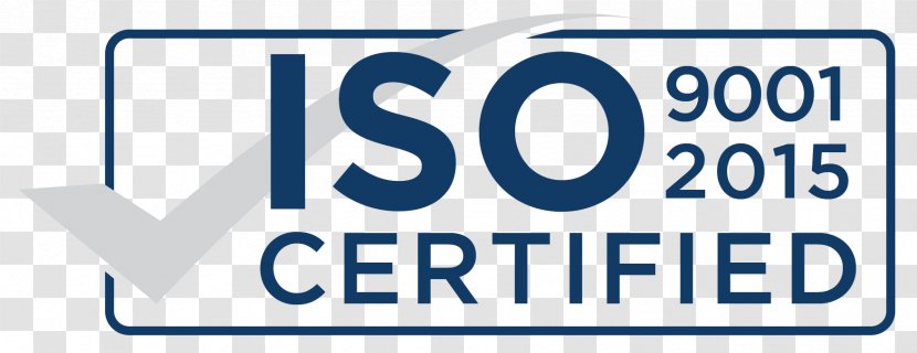 ISO 9001:2015 9000 International Organization For Standardization - Signage - Manufacturing Transparent PNG
