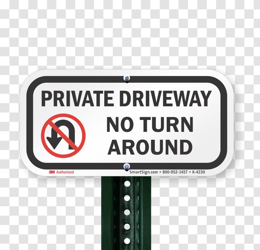 Driveway Parking Road Car Park Traffic Sign - Private - Turn Around Transparent PNG