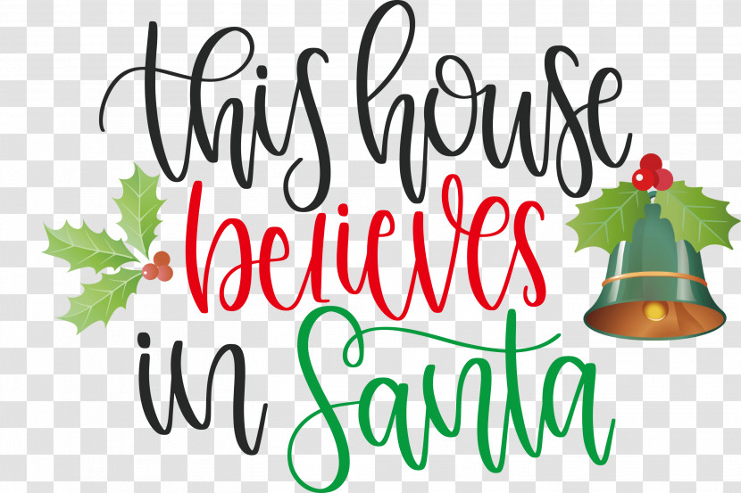 This House Believes In Santa Santa Transparent PNG