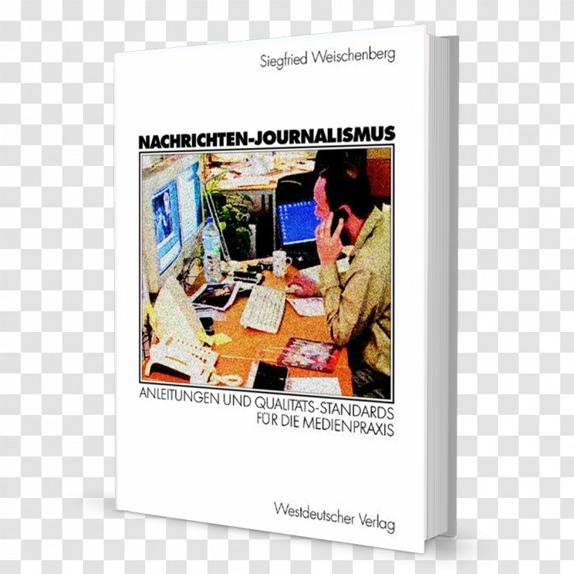 Nachrichten-Journalismus: Anleitungen Und Qualitäts-Standards Für Die Medienpraxis News Journalism Ethics And Standards Journalist - Test Method - Book Transparent PNG