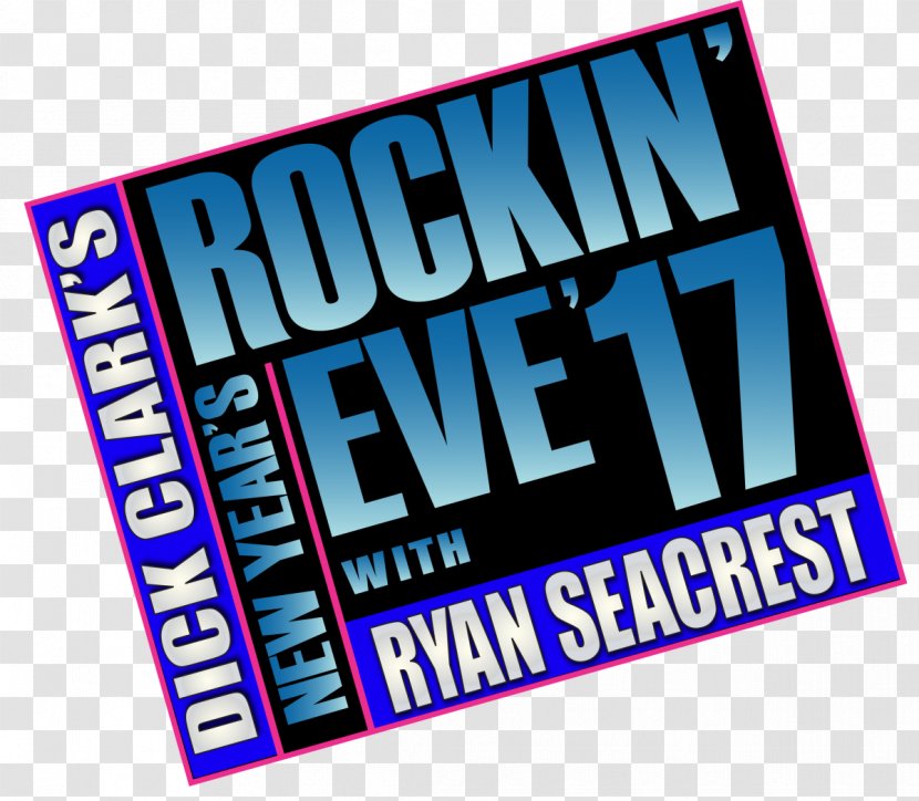 Logo Brand Banner Product Dick Clark's New Year's Rockin' Eve - Area - Live Performance Transparent PNG
