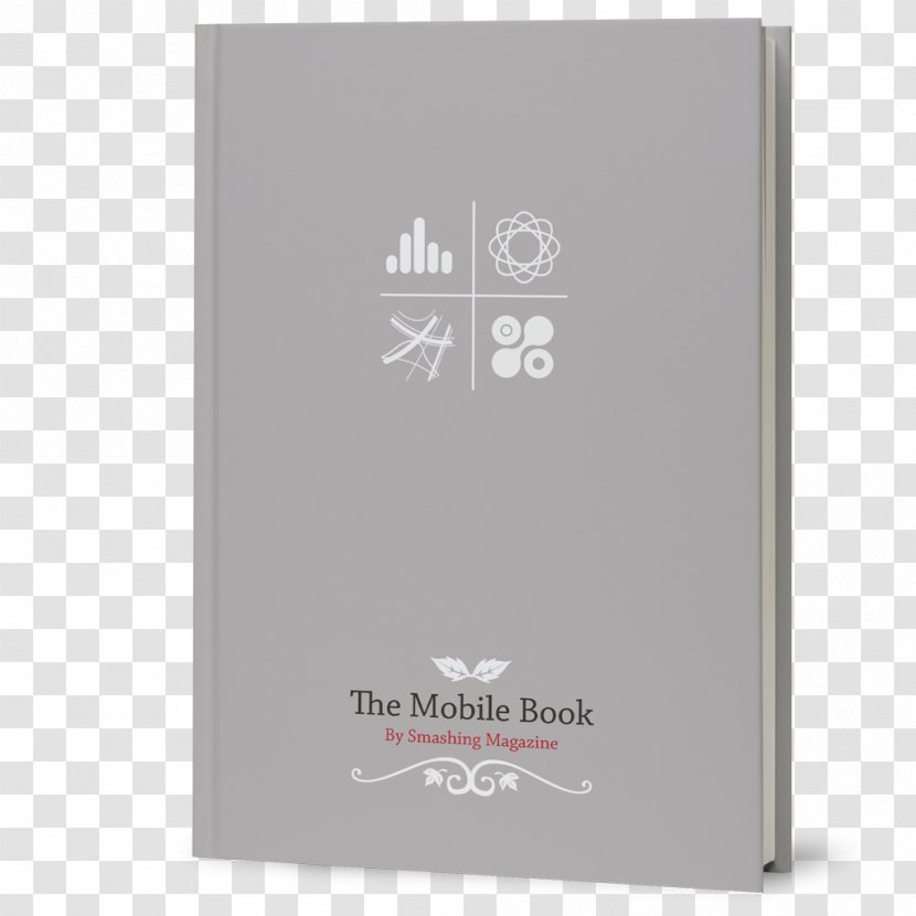 Mobile Device Exploitation Cookbook Responsive Web Design Book Cover Phones - Smashing Magazine Transparent PNG