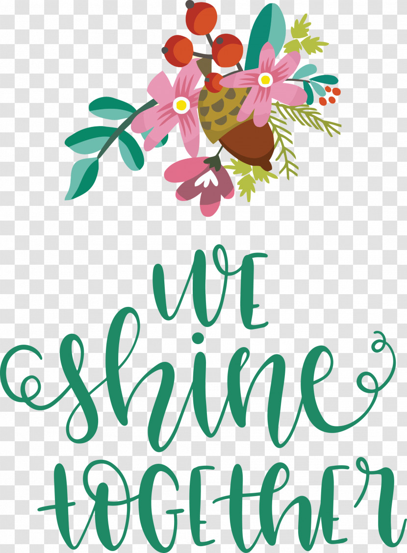 We Shine Together Transparent PNG