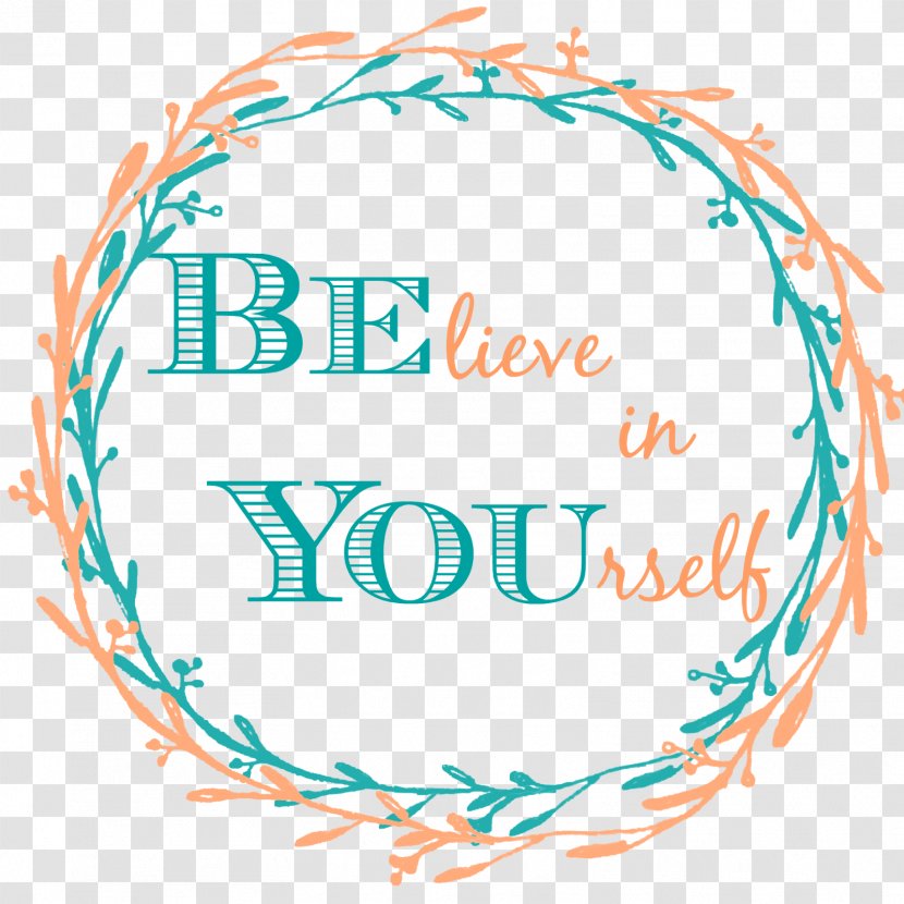 Graphic Design PicMonkey Waist Dress Clip Art - Frame - Believe In Yourself Transparent PNG