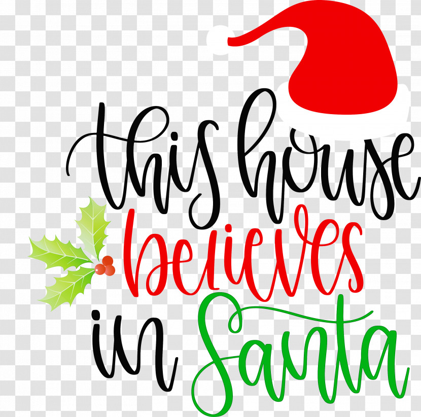 This House Believes In Santa Santa Transparent PNG