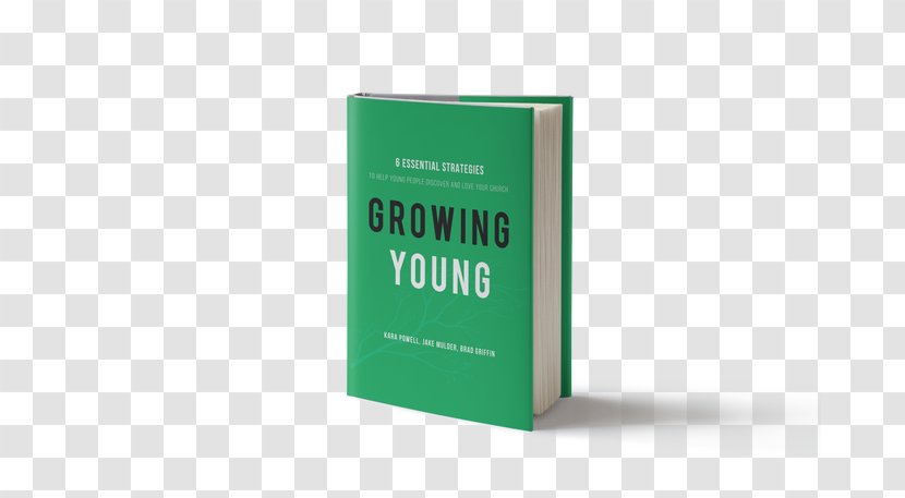 Growing Young: Six Essential Strategies To Help Young People Discover And Love Your Church Sticky Faith: Everyday Ideas Build Lasting Faith In Kids Book Cover Hardcover - Review - 3d Transparent PNG