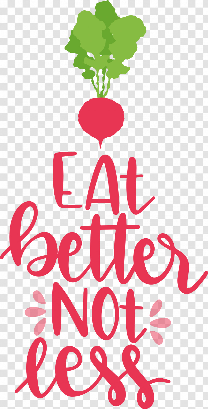 Eat Better Not Less Food Kitchen Transparent PNG