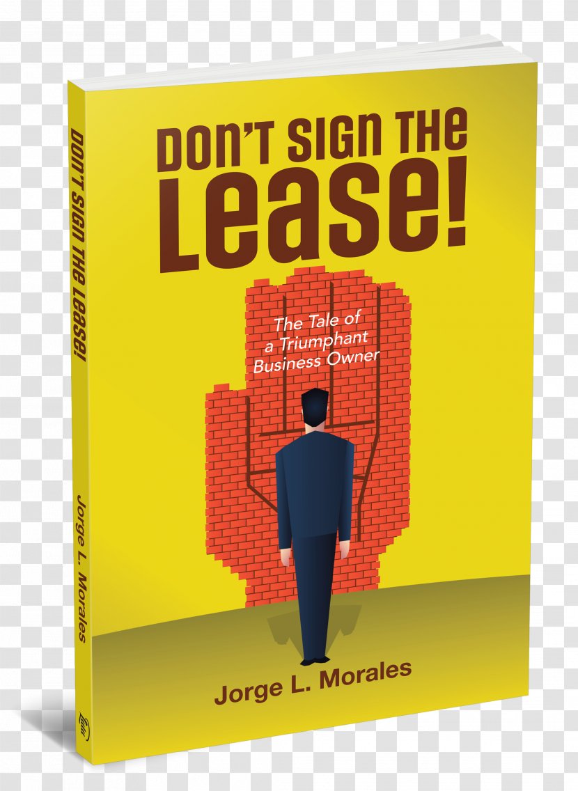 Don’t Sign The Lease! - Business - Tale Of A Triumphant Owner Real Estate Commercial PropertyBusiness Transparent PNG