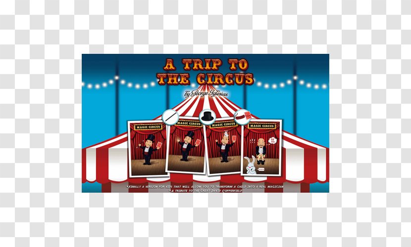 A Trip To The Circus Entertainment Magic Illusionist - Text Transparent PNG