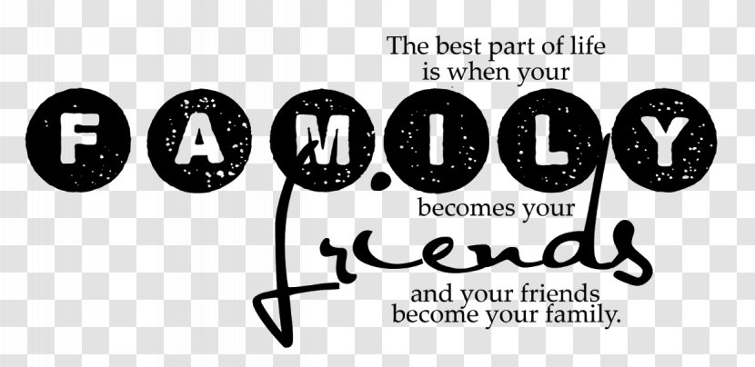 Family Quotation Friendship Happiness Interpersonal Relationship Transparent PNG