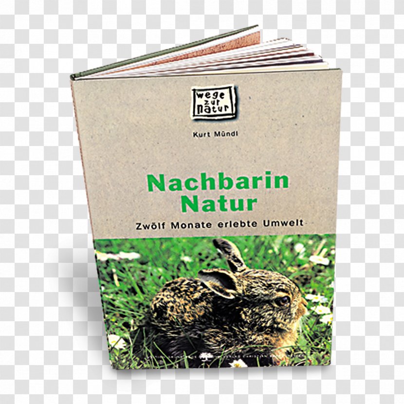 Nachbarin Natur: Zwölf Monate Erlebte Umwelt Hōjicha Herb Text Kurt Mündl - Natur Transparent PNG