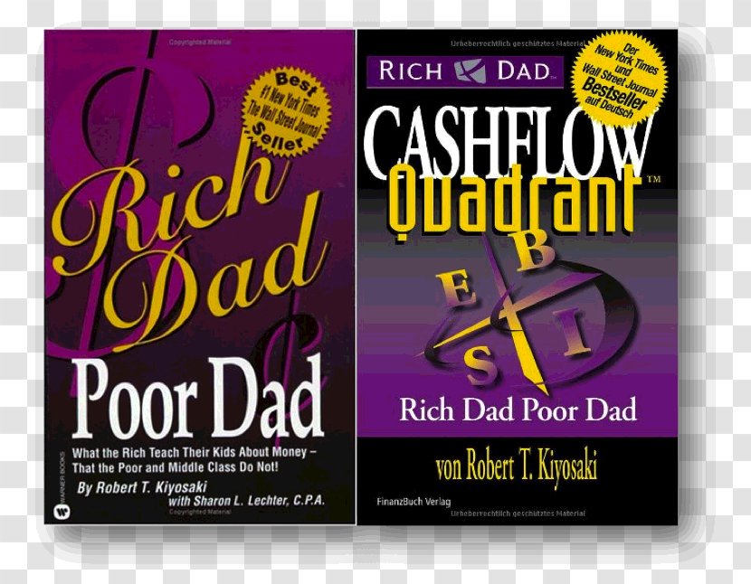 Rich Dad Poor Dad's Cashflow Quadrant: Guide To Financial Freedom Book Logo Brand - Robert Kiyosaki - Advertising Transparent PNG