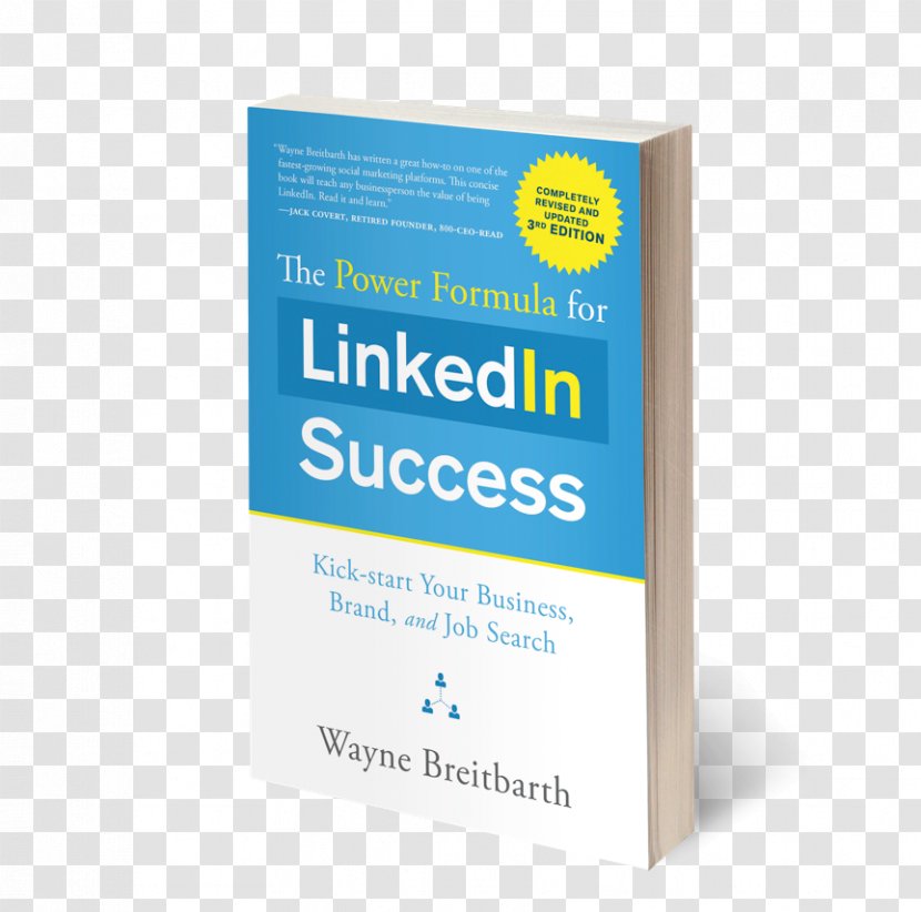 The Power Formula For LinkedIn Success: Kick-Start Your Business, Brand, And Job Search Ultimate Guide To Business - Management - Edition Transparent PNG