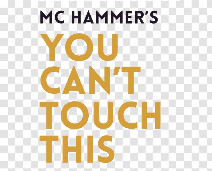 U Can't Touch This Image Logo Photograph - Brand - Mc Hammer Man Transparent PNG