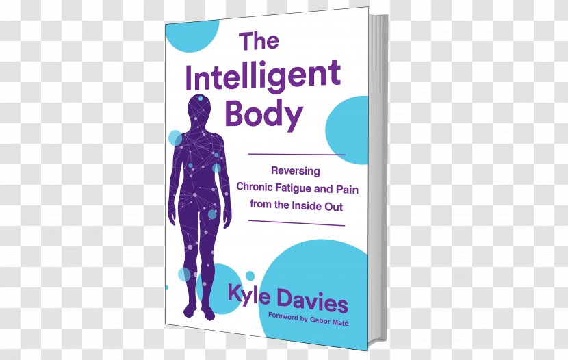 The Intelligent Body: Reversing Chronic Fatigue And Pain From Inside Out Fibromyalgia Medicine Symptom - Condition Transparent PNG